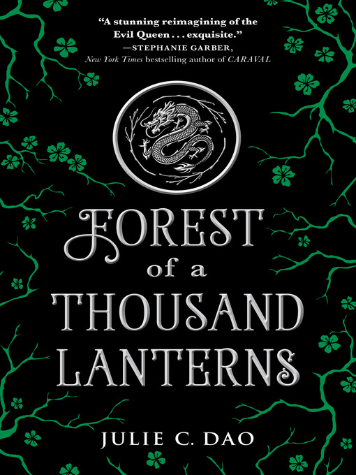 Title details for Forest of a Thousand Lanterns by Julie C. Dao - Wait list
